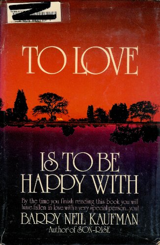 9780698107793: TO LOVE IS TO BE HAPPY WITH