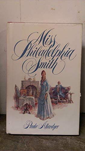 Beispielbild fr Miss Philadelphia Smith zum Verkauf von Robinson Street Books, IOBA