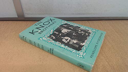 Beispielbild fr The Knox brothers: Edmund (Evoe), 1881-1971, Dillwyn, 1883-1943, Wilfred, 1886-1950, Ronald, 1888-1957 zum Verkauf von SecondSale