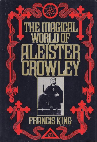 9780698108844: The magical world of Aleister Crowley
