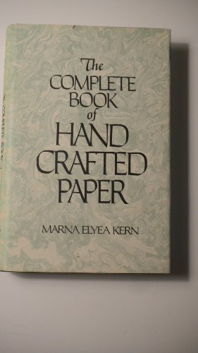 Beispielbild fr The Complete Book of Handcrafted Paper zum Verkauf von Wonder Book