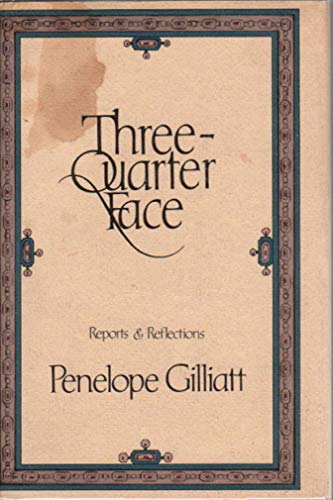 Imagen de archivo de Three-Quarter Face: Reports & Reflections a la venta por ThriftBooks-Atlanta