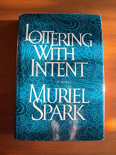 9780698110472: Loitering with intent / Muriel Spark