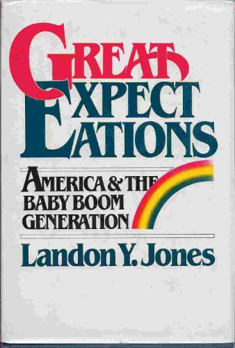 Stock image for Great Expectations : America and the Baby Boom Generation for sale by Better World Books