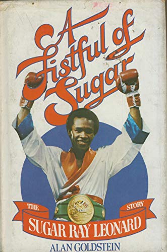 9780698110823: A Fistful of Sugar: The Sugar Ray Leonard Story