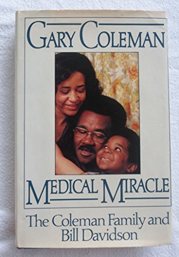 Beispielbild fr Gary Coleman : Medical Miracle zum Verkauf von Better World Books