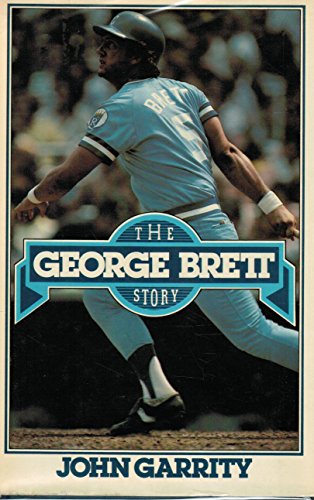 Imagen de archivo de The George Brett Story a la venta por Front Cover Books