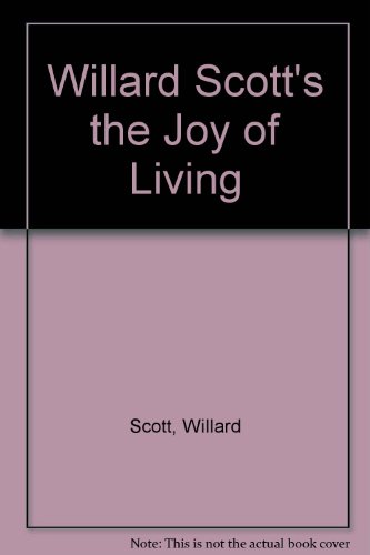9780698111301: Willard Scott's the Joy of Living