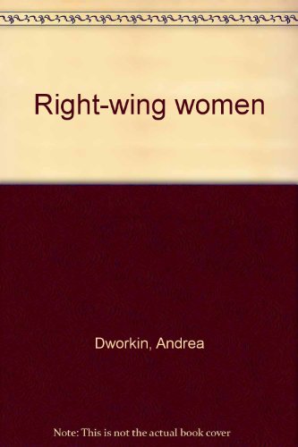 Right-wing women (9780698111714) by Dworkin, Andrea