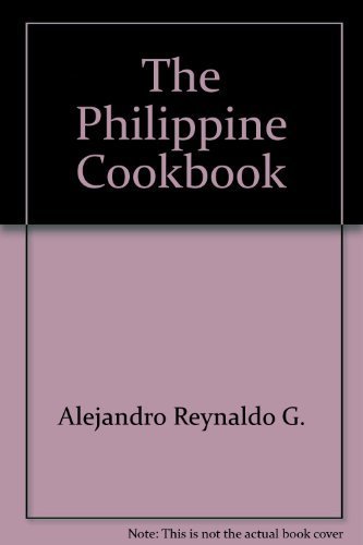 Stock image for The Philippine Cookbook for sale by ThriftBooks-Dallas