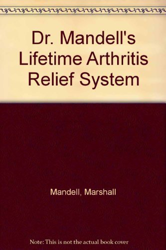 Stock image for Dr. Mandell's Lifetime Arthritis Relief System for sale by Front Cover Books