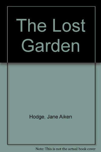 Beispielbild fr The Lost Garden zum Verkauf von Better World Books