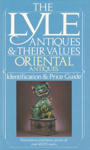 9780698111943: Oriental Antiques: Lyle Antiques and Their Values (The Lyle Antiques & Their Values)