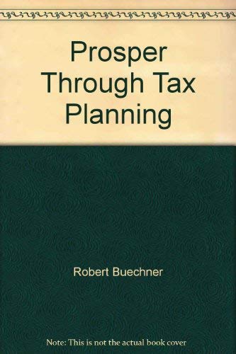 9780698111967: Prosper Through Tax Planning