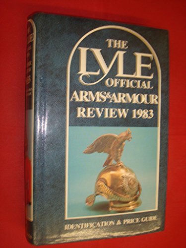 Beispielbild fr The Lyle Official Arms & Armour Review 1983 zum Verkauf von WorldofBooks