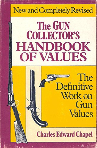 Imagen de archivo de The Gun Collector's Handbook of Values a la venta por Better World Books