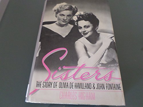 9780698112681: Sisters: The Story of Olivia De Haviland and Joan Fontaine