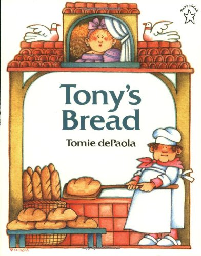 Stock image for Tony's Bread (Paperstar Book) for sale by SecondSale
