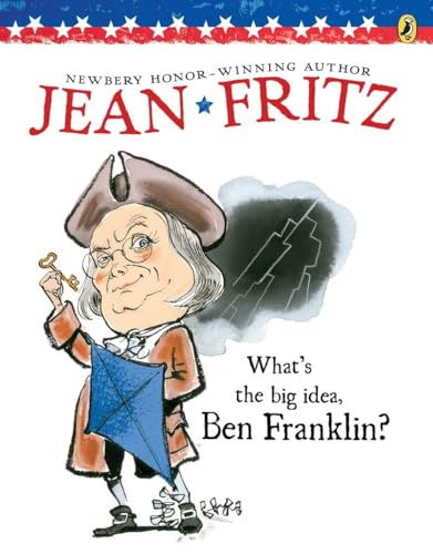 Beispielbild fr What's the Big Idea, Ben Franklin (Paperstar) zum Verkauf von AwesomeBooks