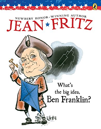 9780698113725: What's the Big Idea, Ben Franklin?