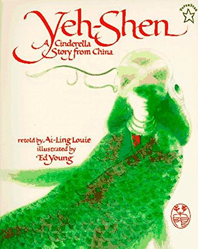 Imagen de archivo de Yeh-Shen: A Cinderella Story from China a la venta por SecondSale
