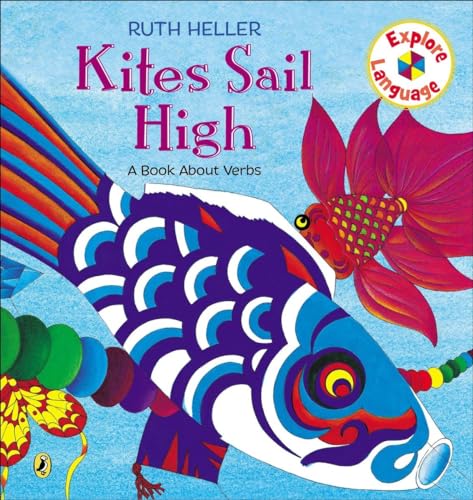 Beispielbild fr Kites Sail High: A Book About Verbs (Explore!) zum Verkauf von SecondSale