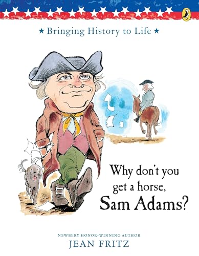 Beispielbild fr WHY DONT YOU GET A HORSE, SAM ADAMS? (PAPERBACK) 1996 PUFFIN zum Verkauf von SecondSale