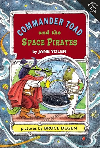 Commander Toad and the Space Pirates - Jane Yolen