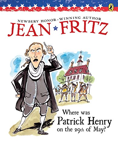 9780698114395: Where Was Patrick Henry on the 29th of May?