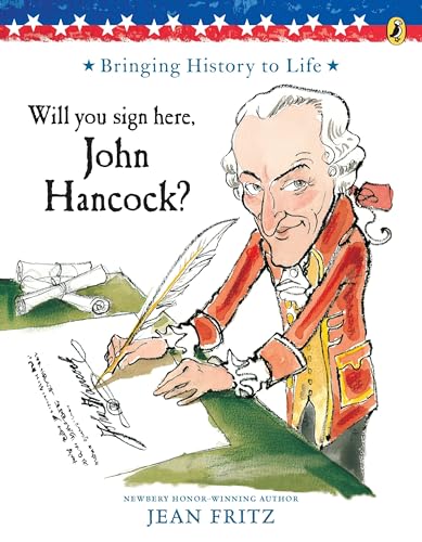 Stock image for Will You Sign Here, John Hancock? for sale by SecondSale