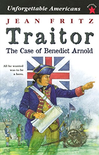 Imagen de archivo de Traitor: the Case of Benedict Arnold (Unforgettable Americans) a la venta por Firefly Bookstore