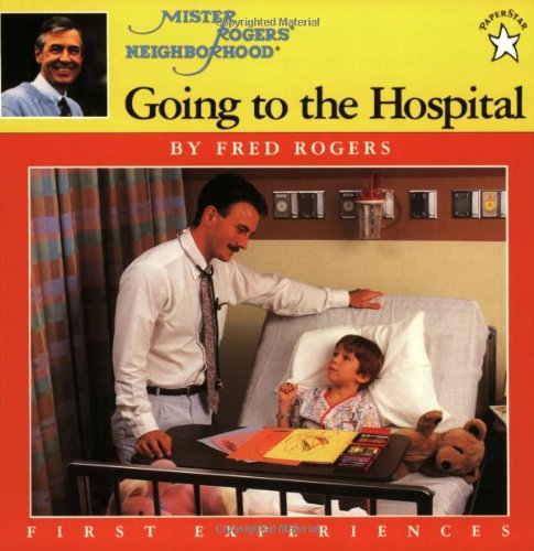 Beispielbild fr Going to the Hospital (Mr. Rogers) zum Verkauf von Wonder Book