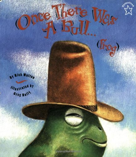 Imagen de archivo de Once there was a bull.frog (Paperstar Book) a la venta por Your Online Bookstore