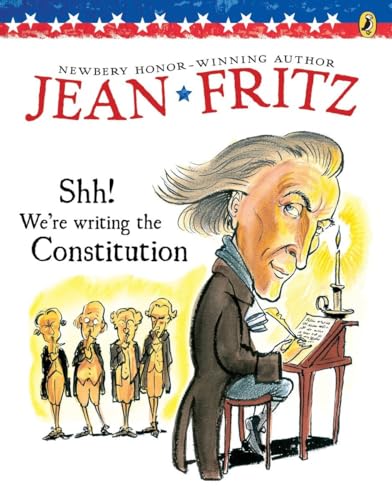 Beispielbild fr Shh! We're Writing the Constitution zum Verkauf von Your Online Bookstore