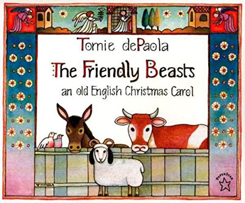Stock image for The Friendly Beasts: an old English Christmas Carol for sale by Goodwill of Colorado
