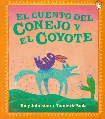 Imagen de archivo de El cuento del conejo y el coyote (Spanish Edition) a la venta por SecondSale