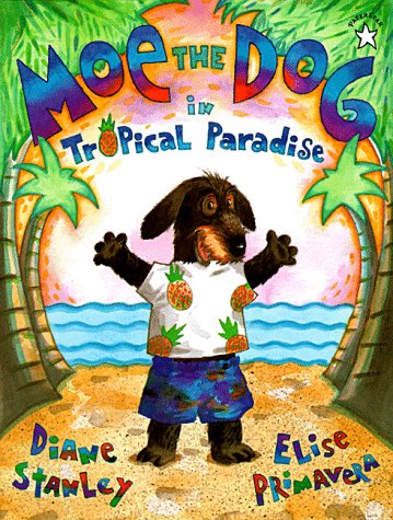 9780698117617: Moe the Dog in Tropical Paradise