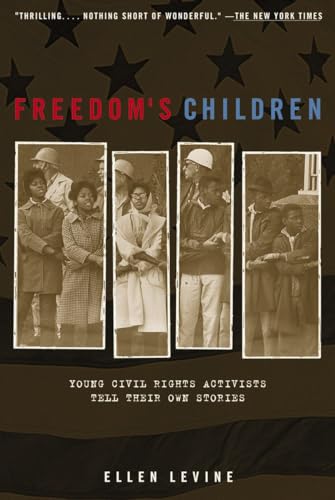 9780698118706: Freedom's Children: Young Civil Rights Activists Tell Their Own Stories