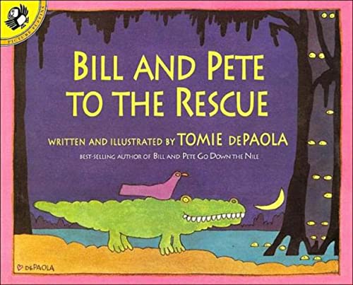 Imagen de archivo de Bill And Pete To The Rescue a la venta por BookOutlet