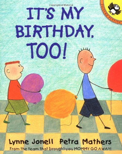 Beispielbild fr It's My Birthday, Too! zum Verkauf von Better World Books