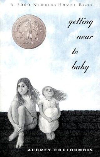 Imagen de archivo de Getting Near to Baby (2000 Newbery Honor Book) a la venta por Gulf Coast Books