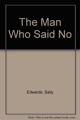 9780698200869: The Man Who Said No