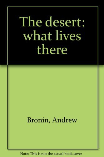 The desert: what lives there (9780698201972) by Bronin, Andrew [illustrated By Nathalie Van Buren]