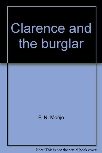 Clarence and the burglar (A Break-of-day book) (9780698202375) by Monjo, F. N