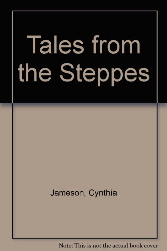 Stock image for Tales from the steppes for sale by dsmbooks