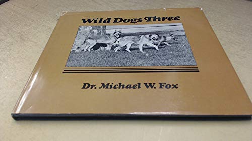 WILD DOGS THREE