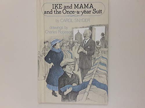 Beispielbild fr Ike and Mama and the Once-A-Year Suit zum Verkauf von SecondSale