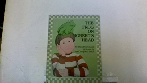 Stock image for The Frog on Robert's Head for sale by Your Online Bookstore