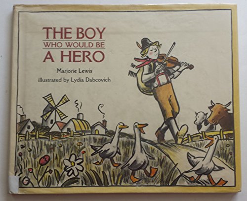 Imagen de archivo de The Boy Who Would Be a Hero a la venta por ThriftBooks-Dallas