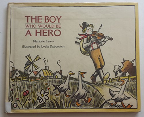 Stock image for The Boy Who Would Be a Hero for sale by ThriftBooks-Dallas